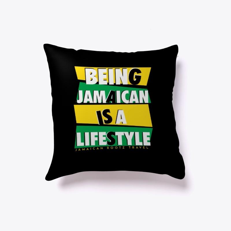 BEING JAMAICAN IS A LIFESTYLE